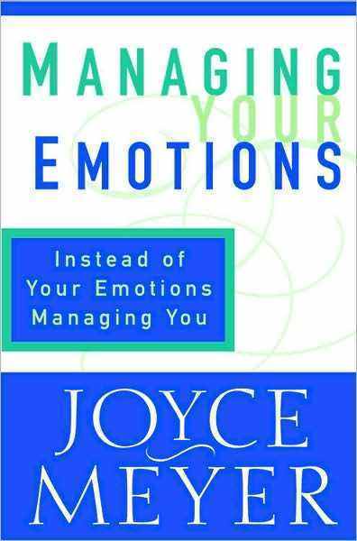 Managing your emotions, book by Joyce Meyer - iUseFaith