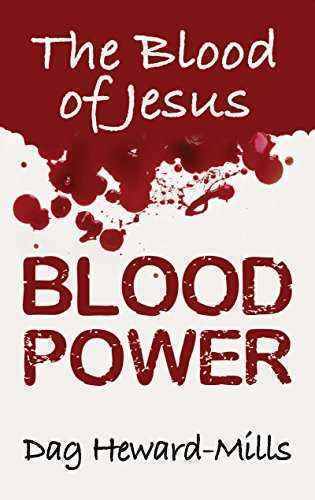 The Blood of Jesus - Book by Bishop Dag Heward Mills