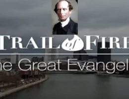 Video, The Great Evangelist  Charles Finney in Rochester, Ney York - Daniel Norris  - I Use Faith