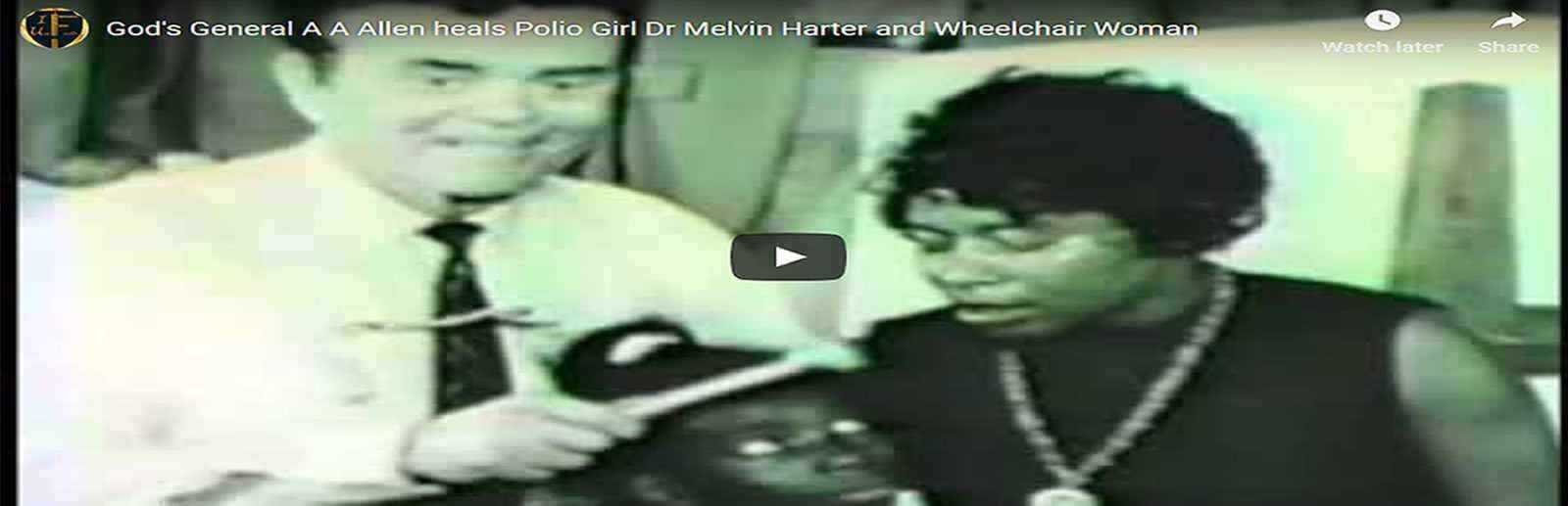Video God s General A A Allen Heals Polio Girl and Woman in Wheelchair Video God s General A A Allen Heals Polio Girl and Woman in Wheelchair