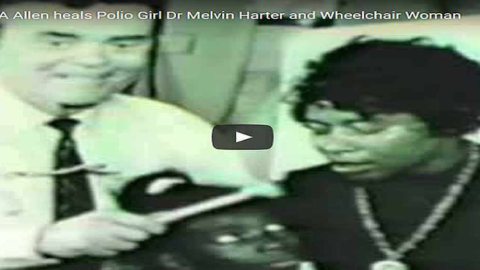 Video God's General A A Allen Heals Polio Girl and  Woman in Wheelchair