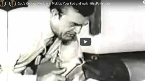 Video God's General A A Allen - Pick Up Your Bed and walk